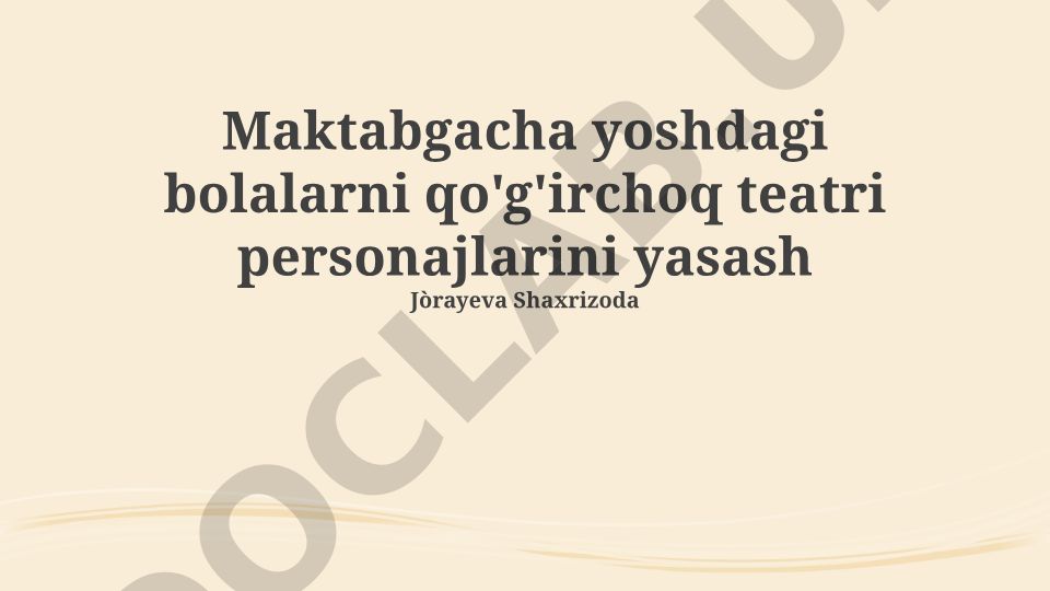 Maktabgacha yoshdagi bolalar uchun qo'g'irchoq teatri personajlarini yasash