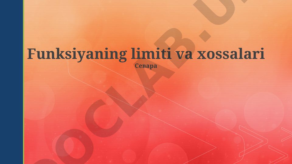 Funksiya limiti: ta'rif, xossalari va hisoblash usullari
