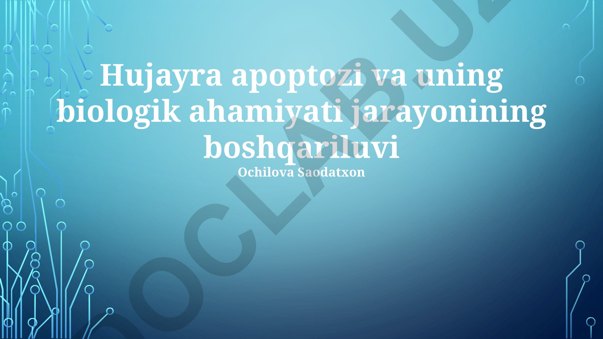 Hujayra apoptozi va uning biologik ahamiyati