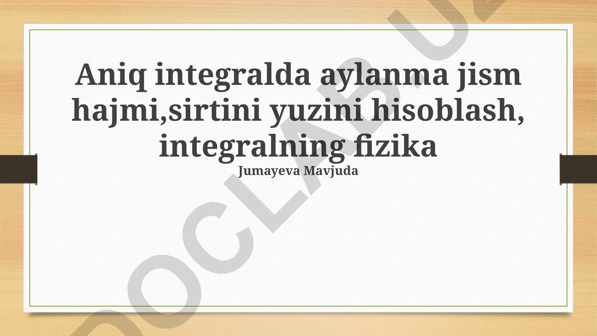 Aniq integral yordamida aylanma jism hajmi va sirt maydonini hisoblash