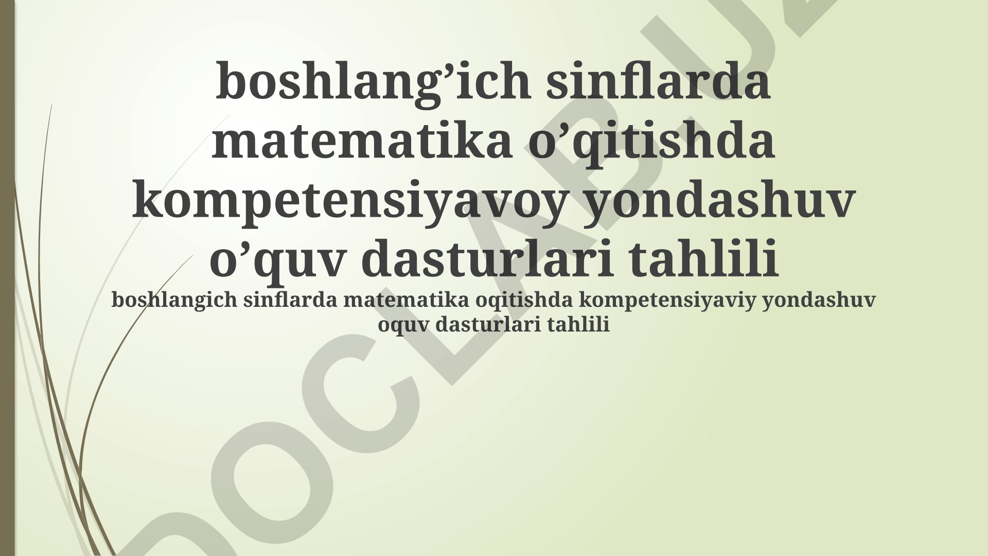 Boshlang'ich sinflarda matematika o'qitishda kompetensiyaviy yondashuv va o'quv dasturlari tahlili