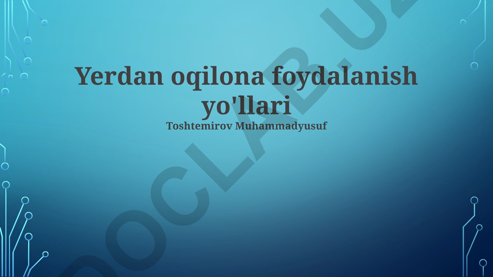 Yerdan oqilona foydalanish yo'llari