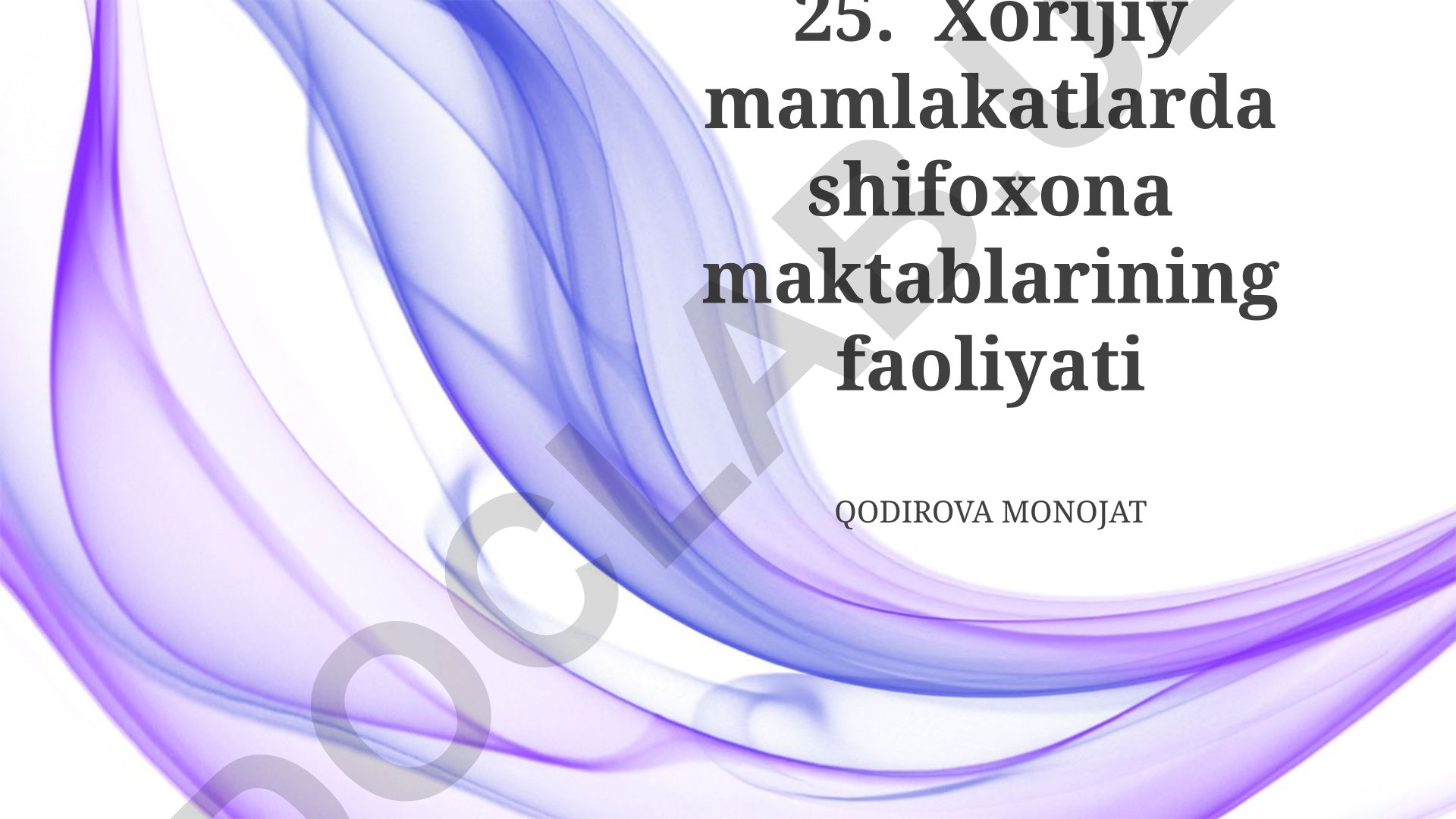 Xorijiy mamlakatlarda shifoxona maktablarining faoliyati