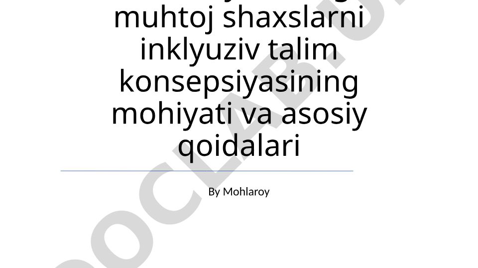Alohida yordamga muhtoj shaxslar uchun inklyuziv ta'lim konsepsiyasi