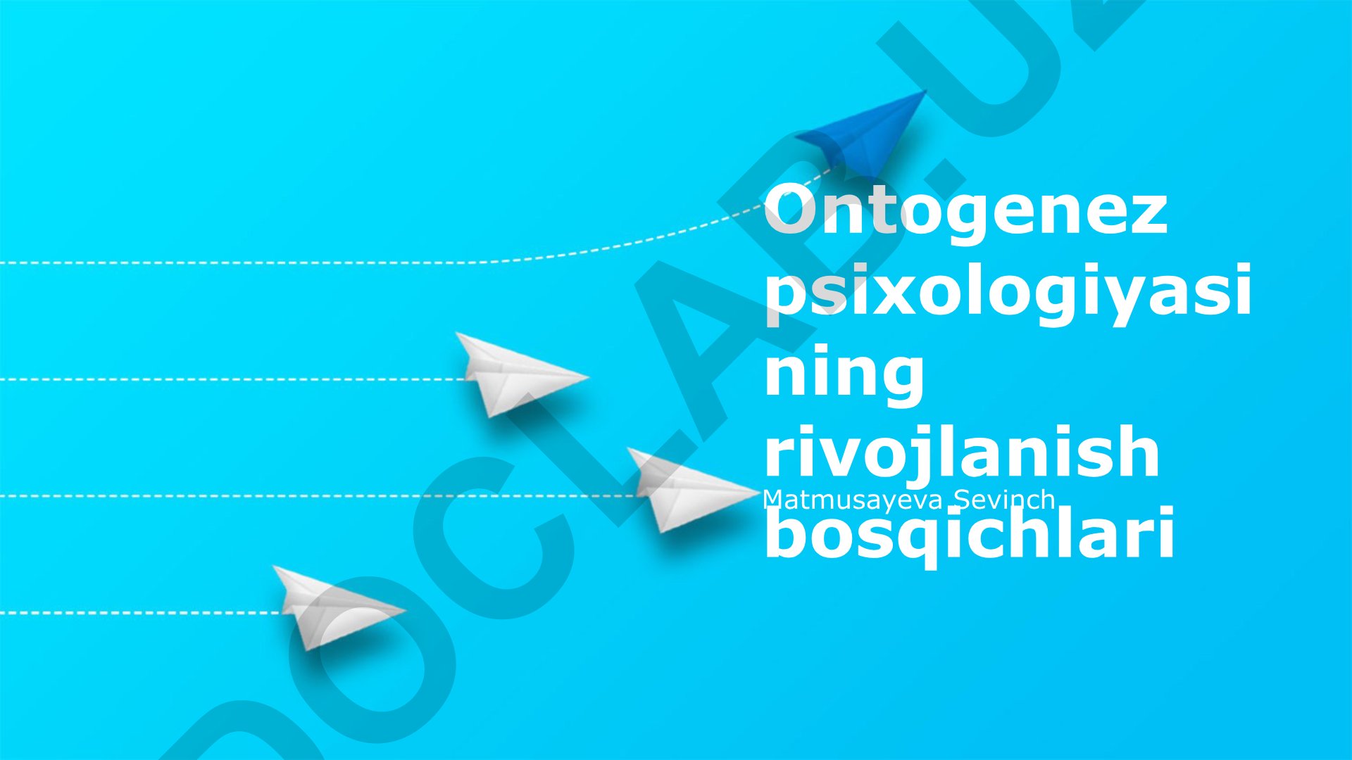 Ontogenez psixologiyasining rivojlanish bosqichlari