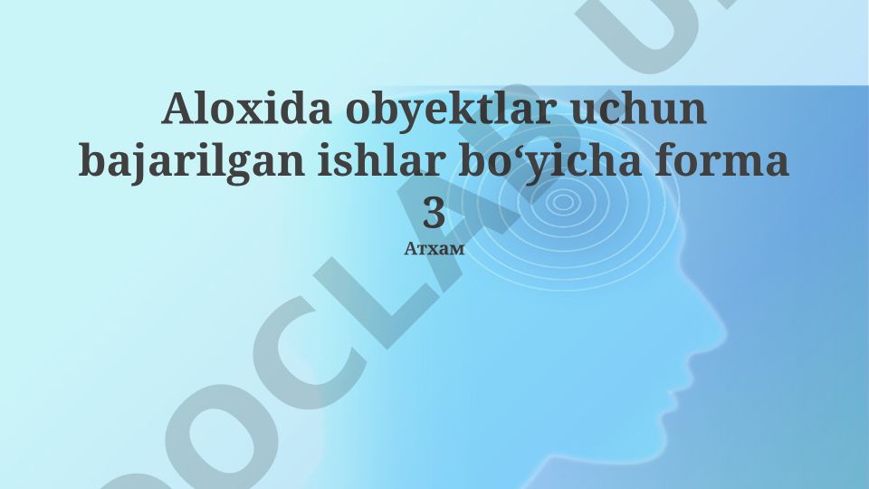 Alyuminiy buyumlarida bajarilgan ishlar bo'yicha 3-shakl