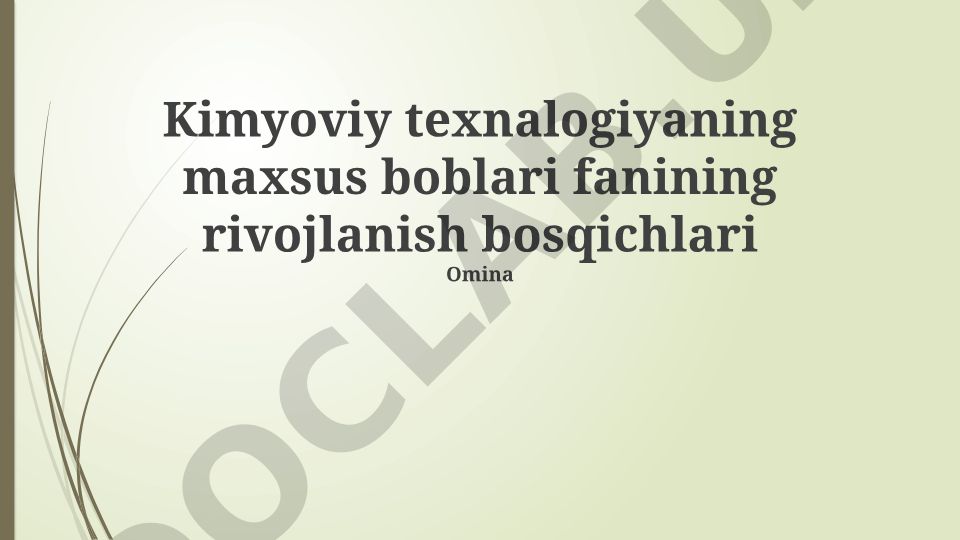 Kimyoviy texnologiyaning maxsus boblari fanining rivojlanish bosqichlari