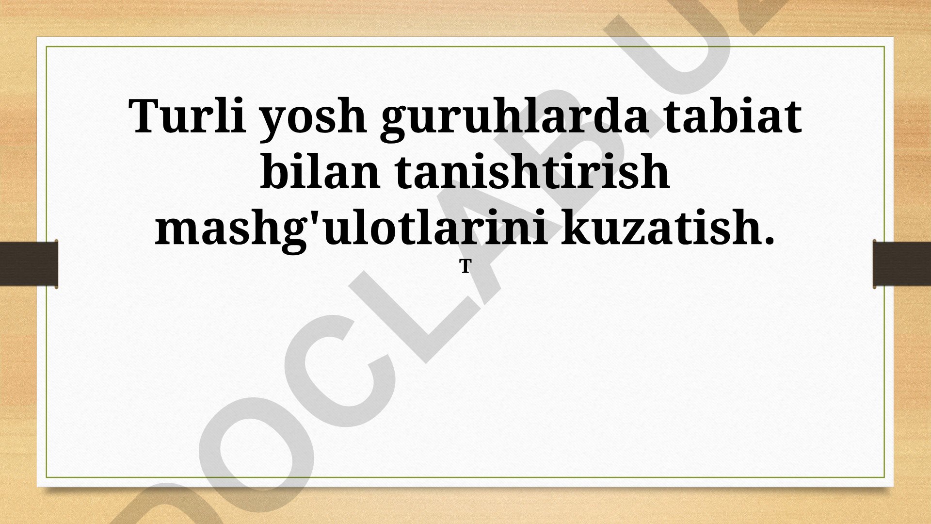 Turli yosh guruhlarda tabiat bilan tanishtirish mashg'ulotlarini kuzatish