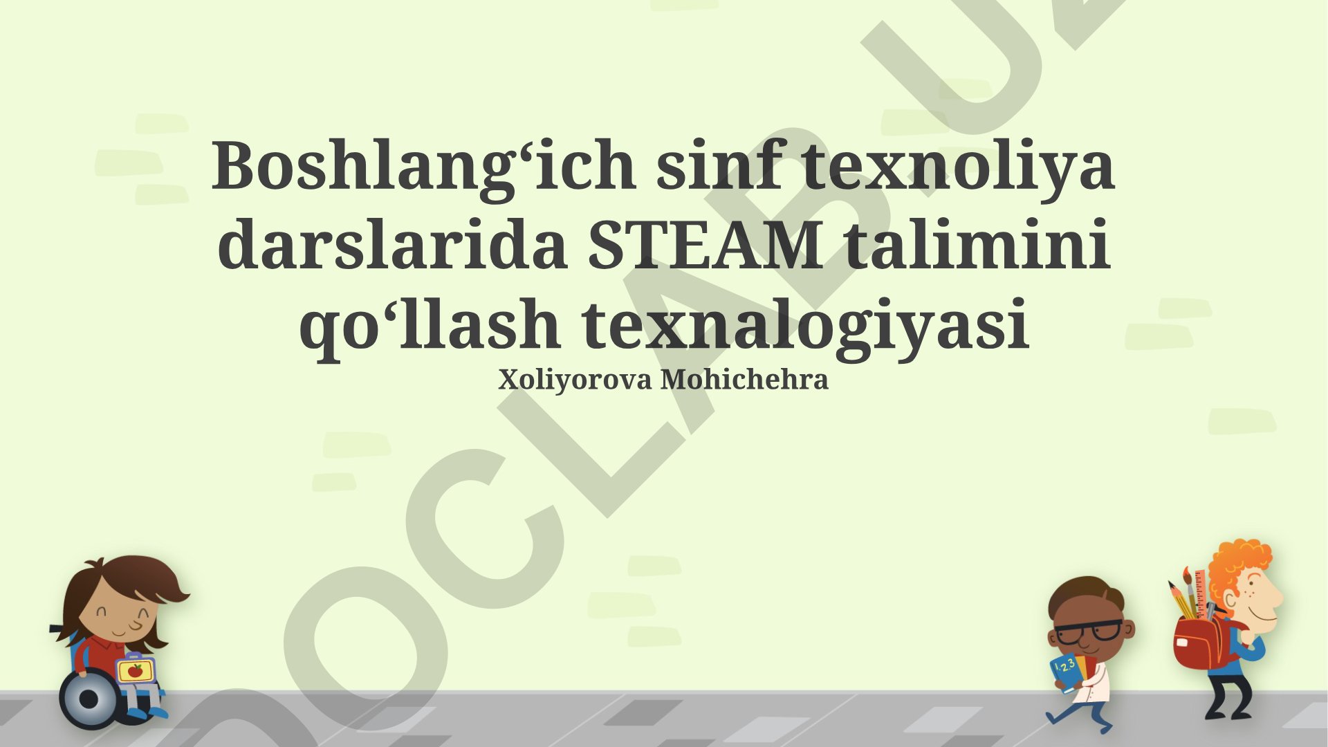 Boshlangʻich sinf texnologiya darslarida STEAM taʼlimini qoʻllash texnologiyasi