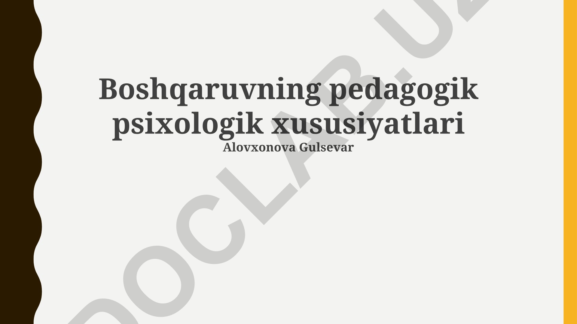 Boshqaruvning pedagogik psixologik xususiyatlari