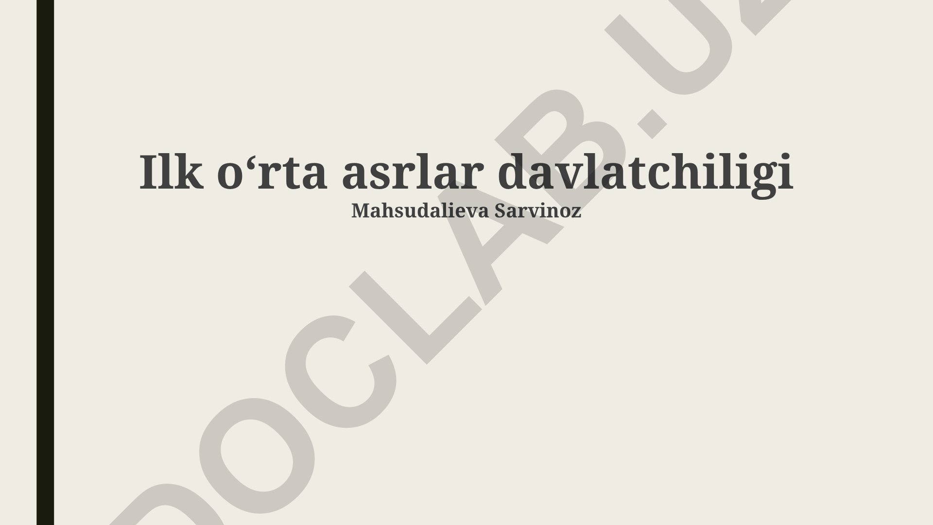 Erta Oʻrta Osiyo Davlatchiligining Shakllanishi va Xususiyatlari