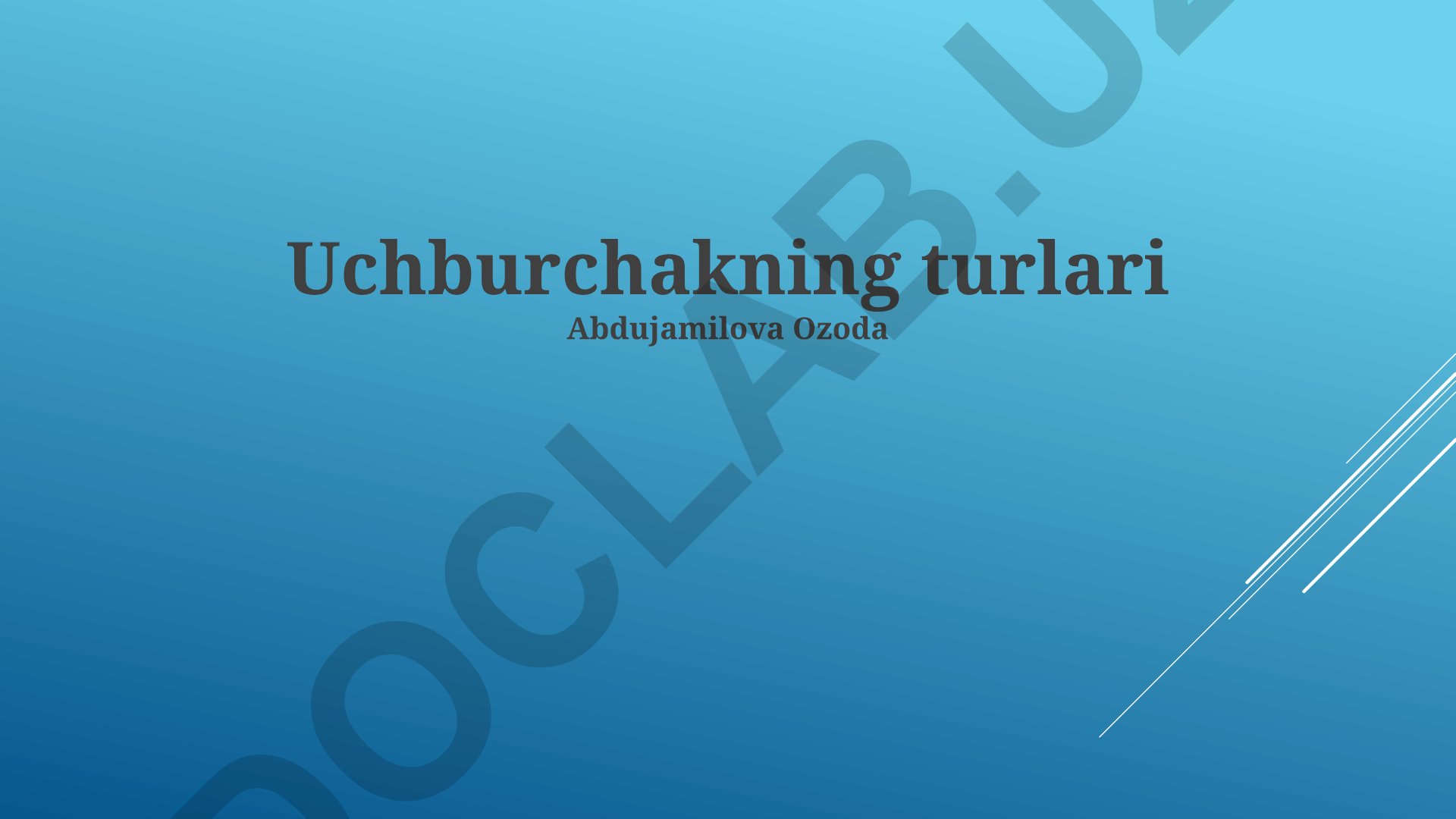 Uchburchakning turlari va xususiyatlari