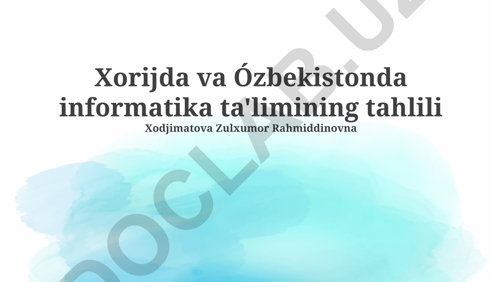 Xorijda va O'zbekistonda informatika ta'limining tahlili