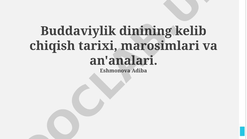 Buddaviylik dinining kelib chiqish tarixi, marosimlari va an'analari