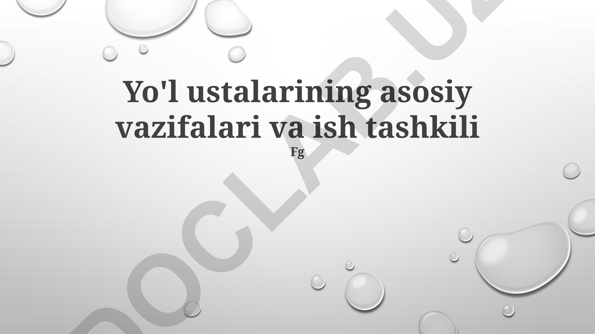 Yo'l ustalarining asosiy vazifalari va ish tashkili