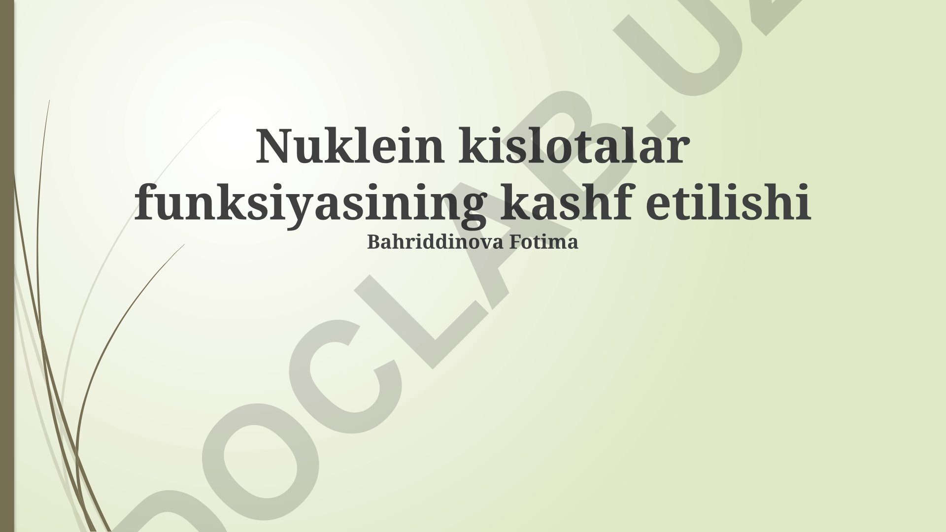 Nuklein kislotalar funksiyasining kashf etilishi