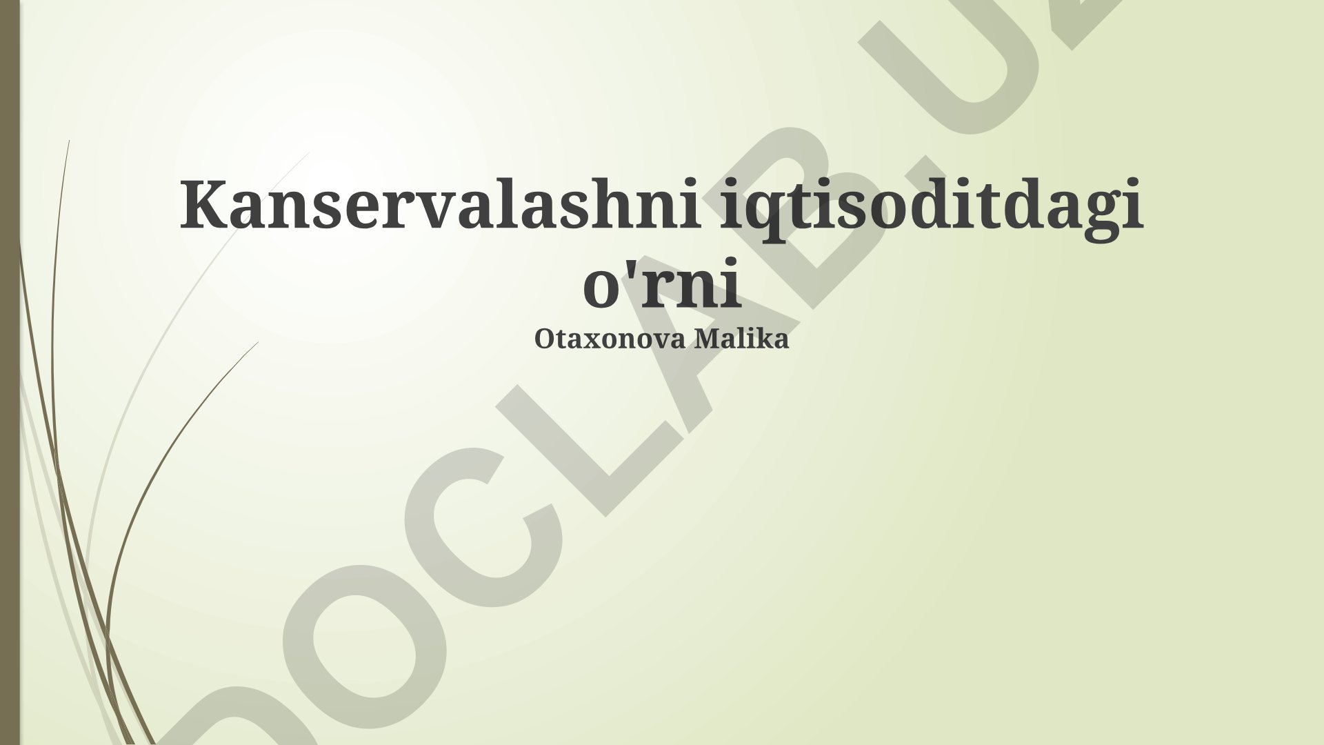 Konservalashning iqtisodiyotdagi o'rni va qandolat sanoati tendentsiyalari