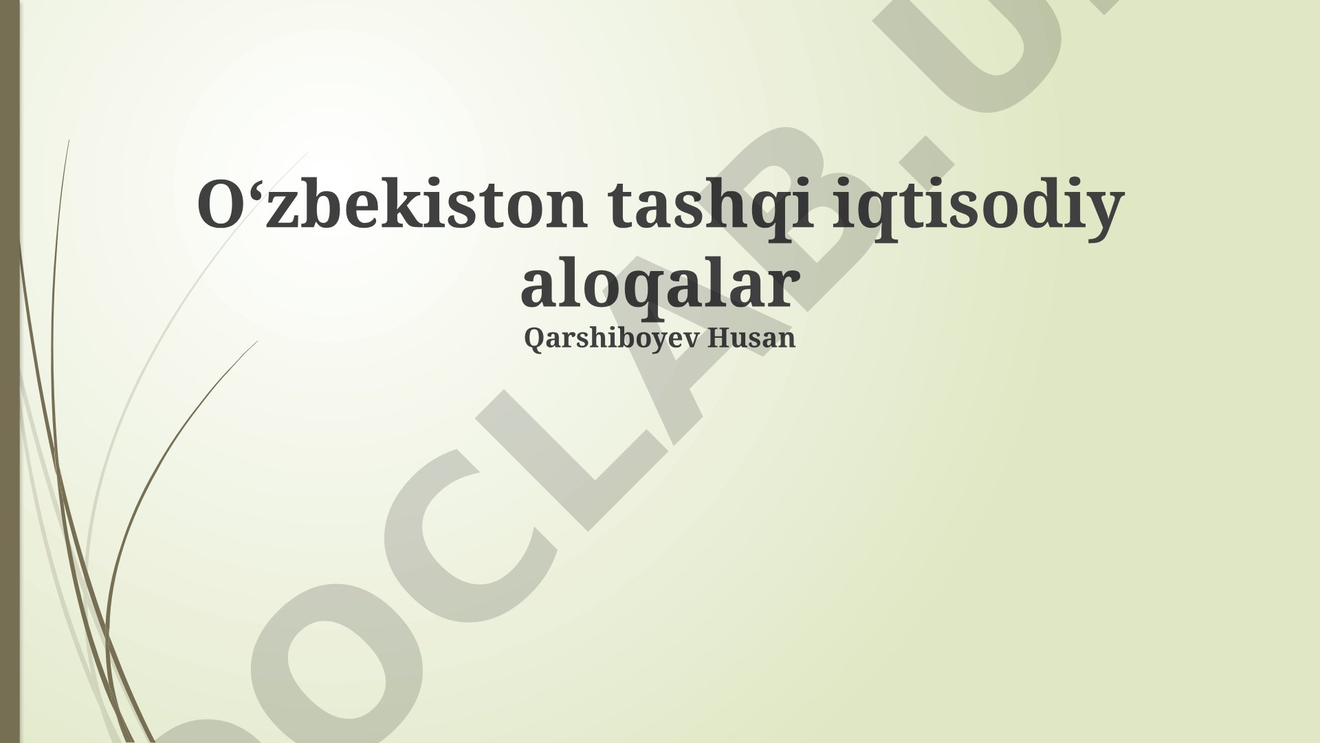 Oʻzbekiston tashqi iqtisodiy aloqalar