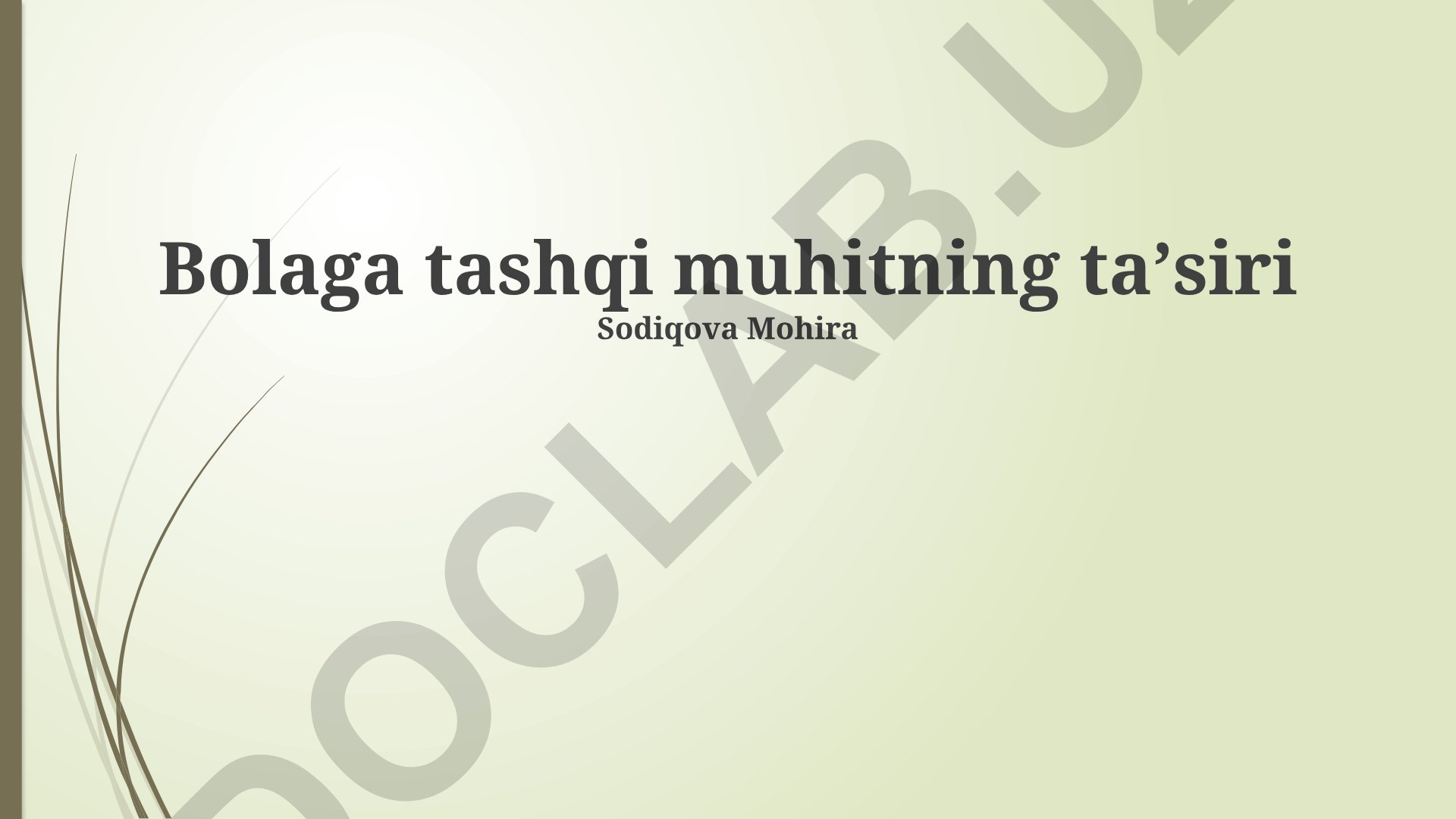 Bolaga tashqi muhitning ta'siri