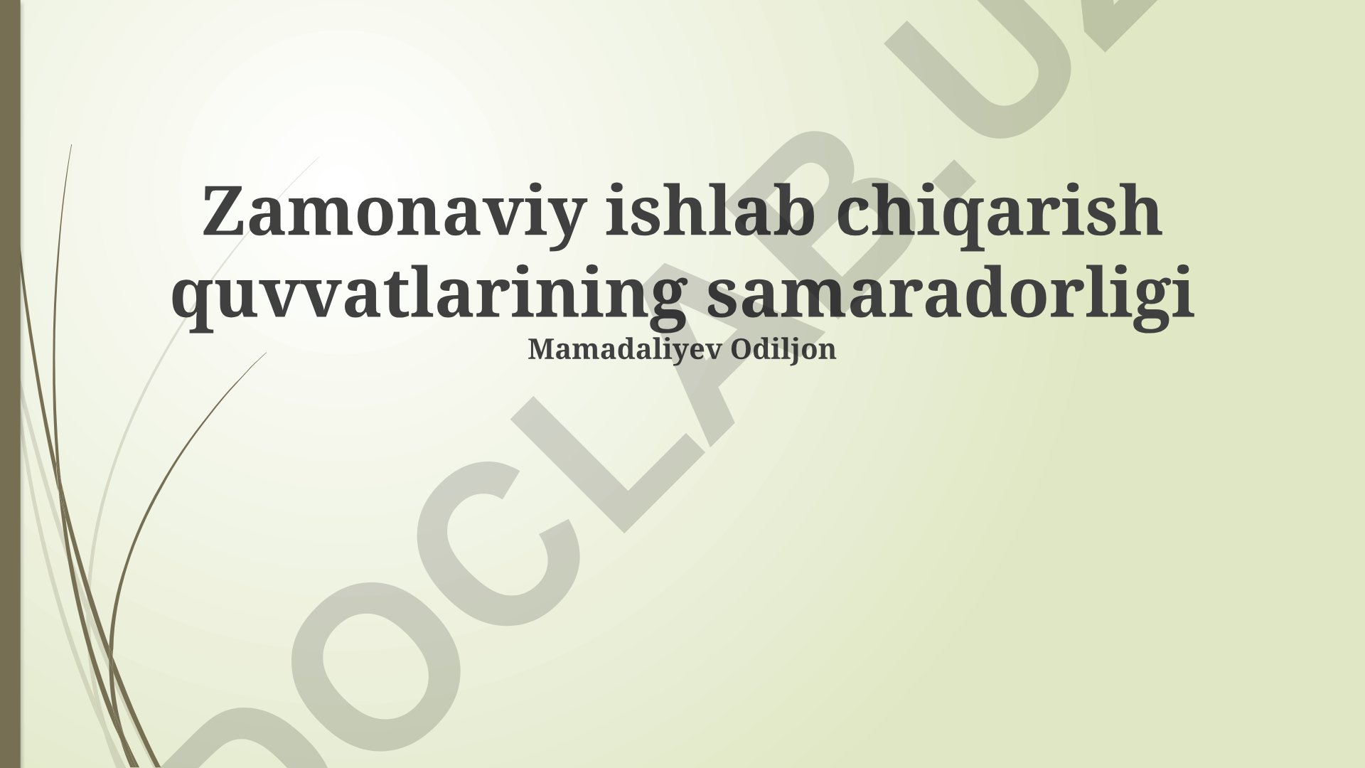 Zamonaviy ishlab chiqarish quvvatlarining samaradorligi