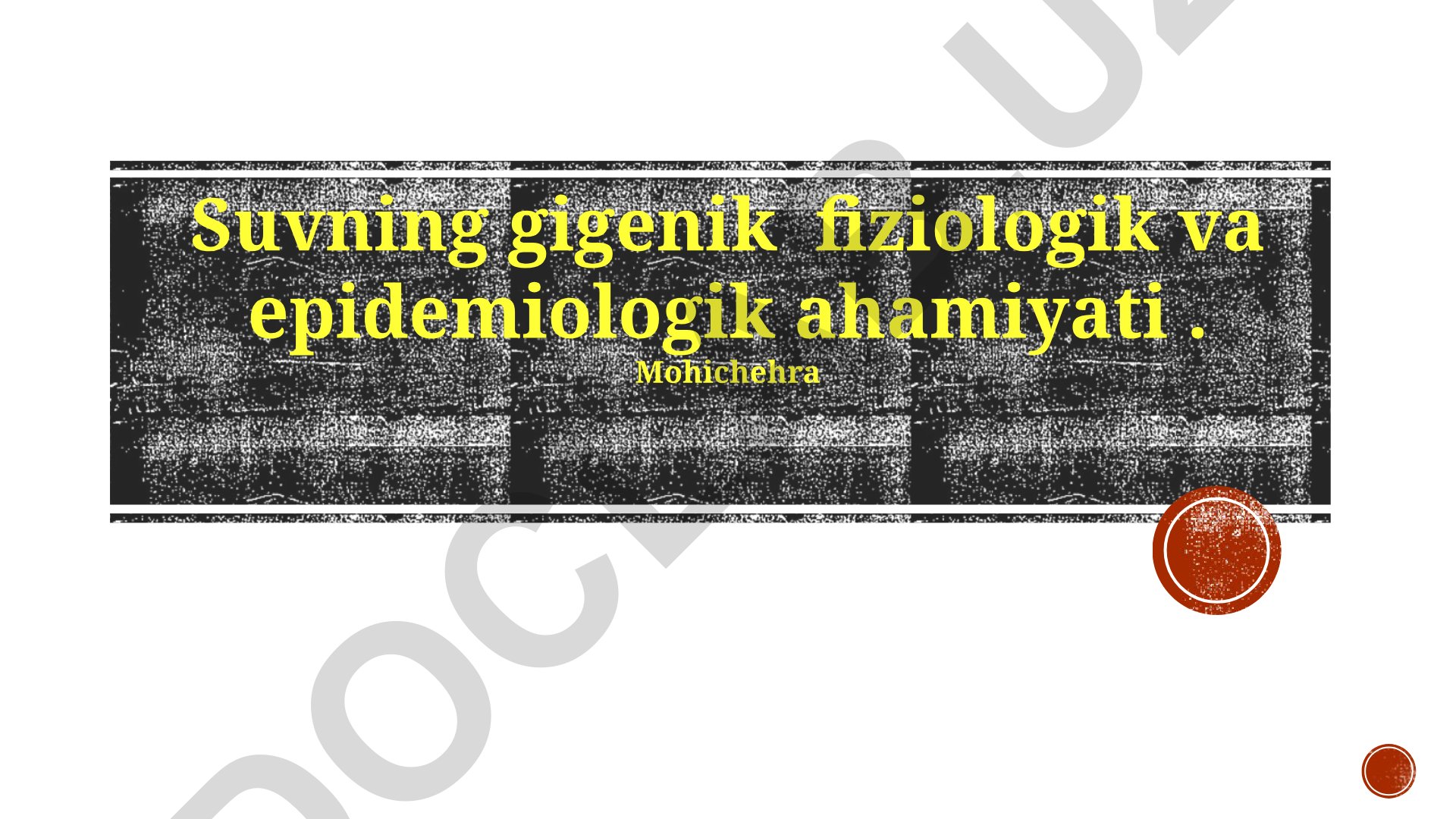 Suvning gigenik fiziologik va epidemiologik ahamiyati