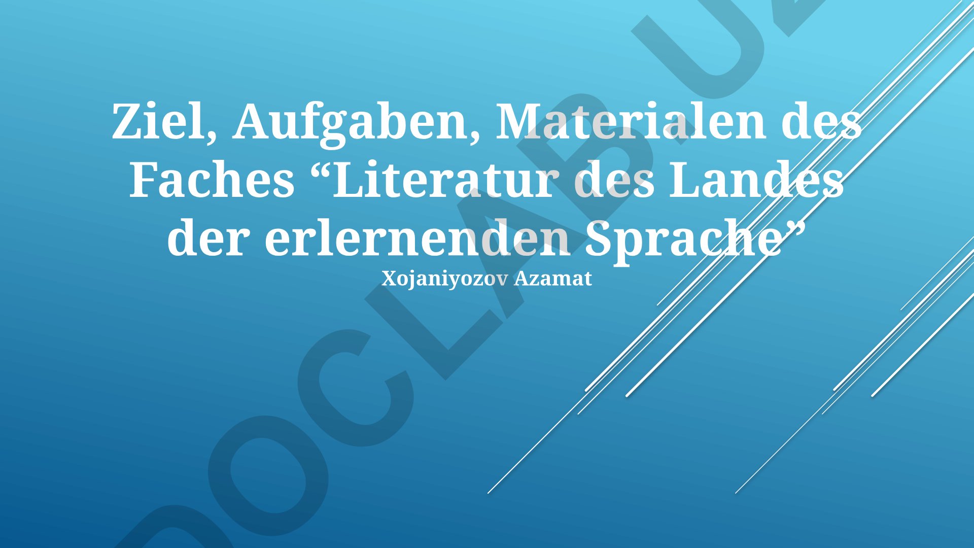 Ziel, Aufgaben, Materialen des Faches “Literatur des Landes der erlernenden Sprache”