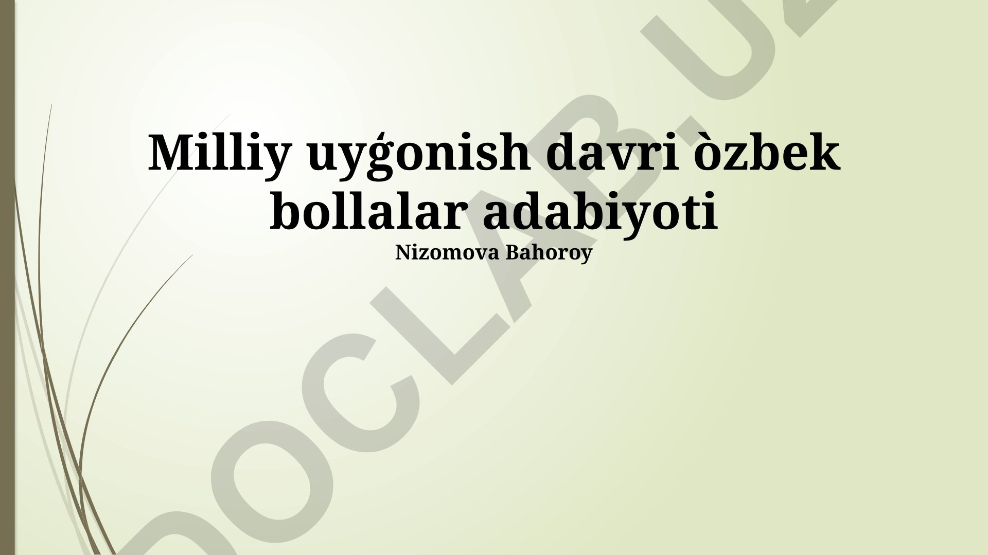 Milliy uyg'onish davri o'zbek bolalar adabiyoti