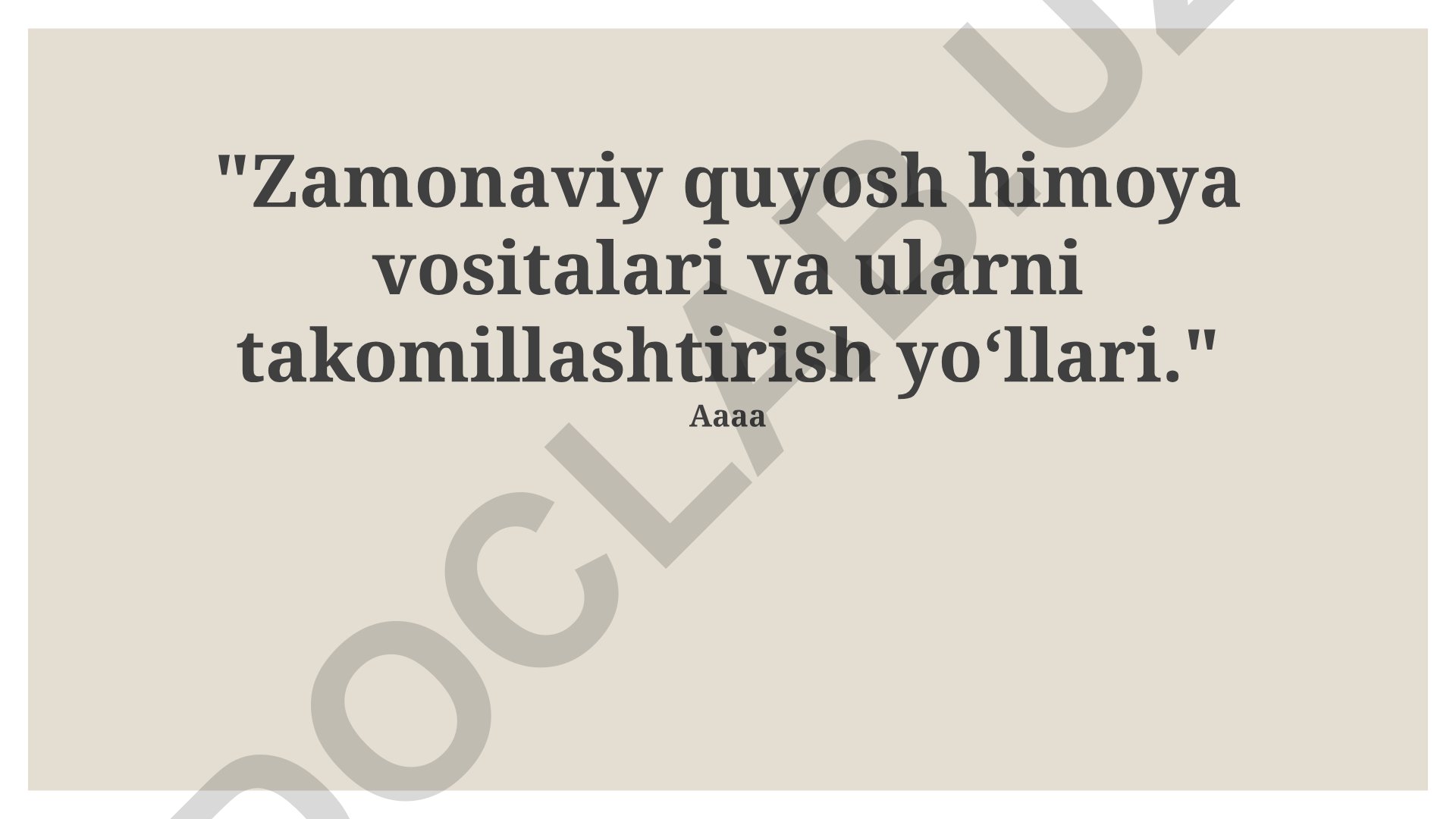 Zamonaviy quyosh himoya vositalari va ularni takomillashtirish yo‘llari