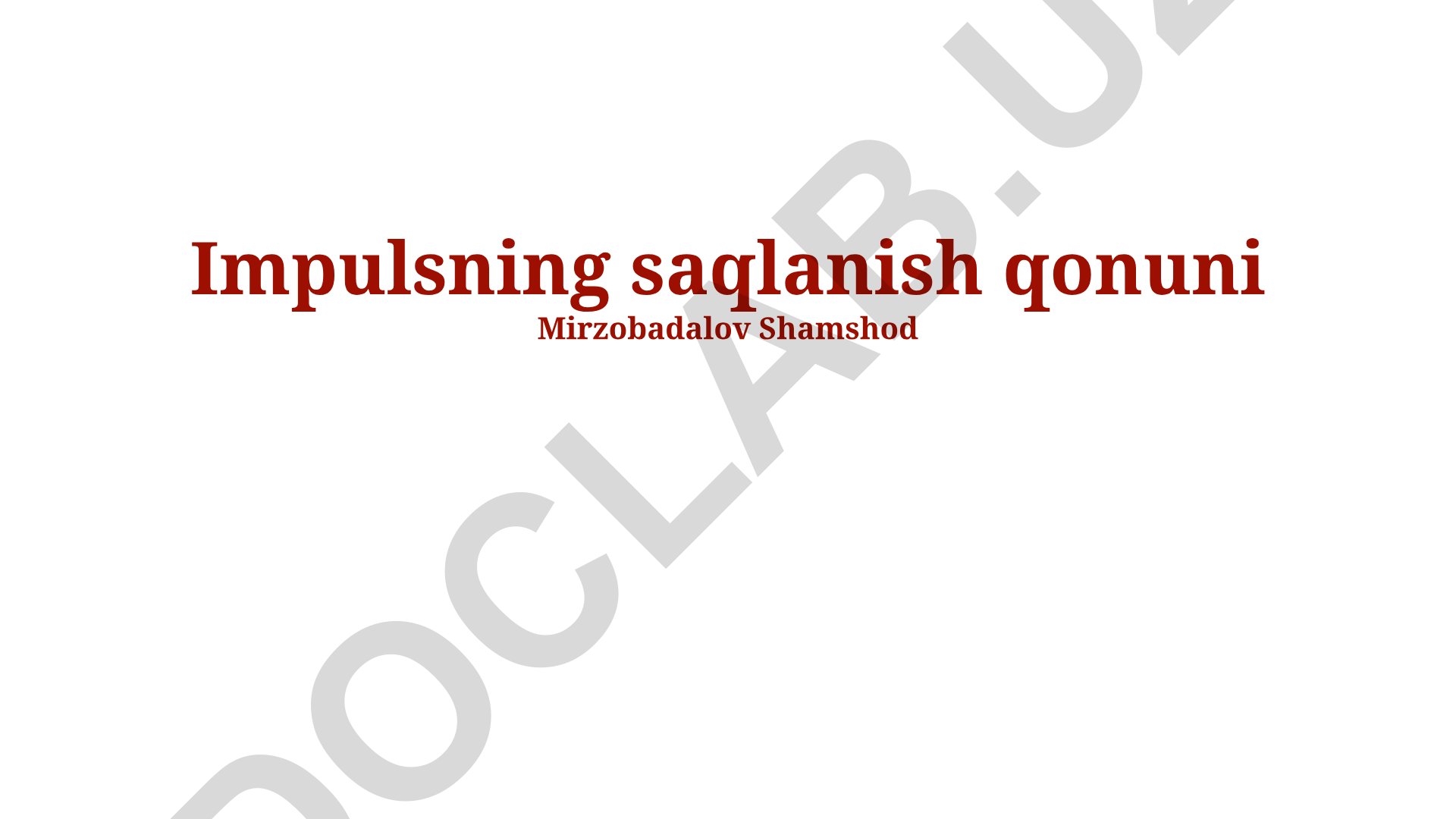 Impulsning saqlanish qonuni va uning qo'llanilishi