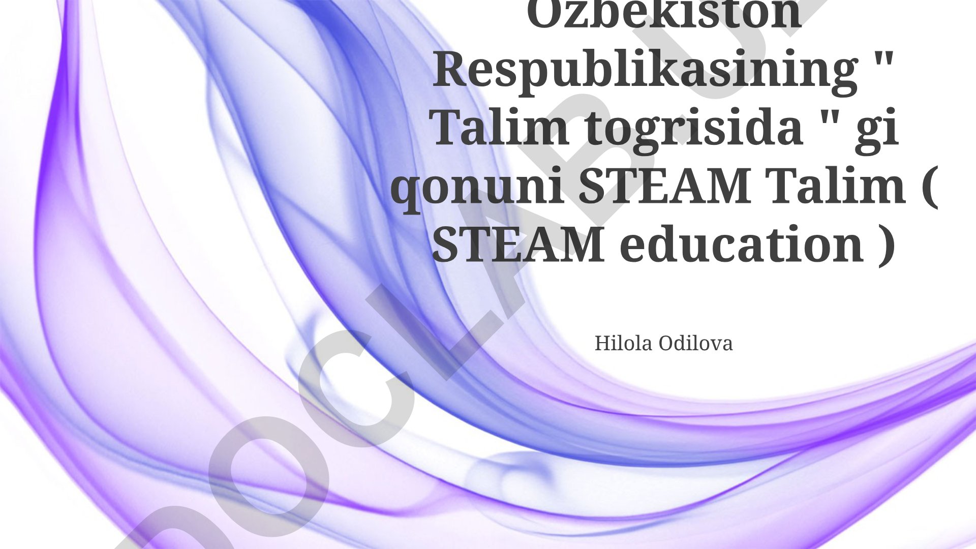 O'zbekistonda STEAM ta'limi va qonuniy asoslari