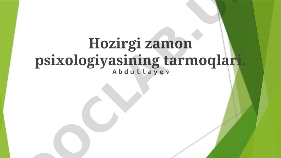 Hozirgi zamon psixologiyasining tarmoqlari