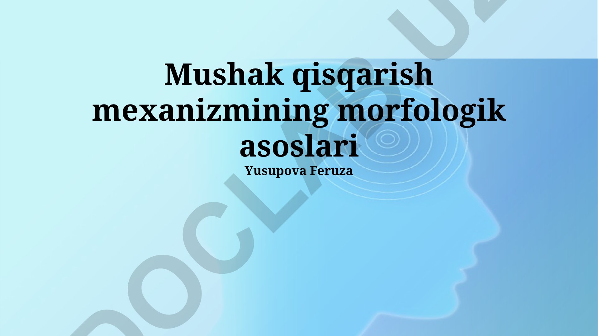 Mushak qisqarish mexanizmining morfologik asoslari