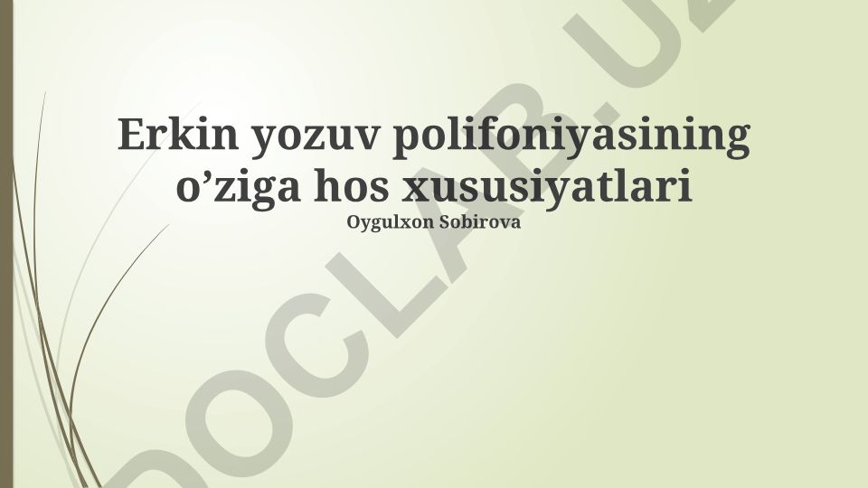 Erkin yozuv polifoniyasining o'ziga hos xususiyatlari