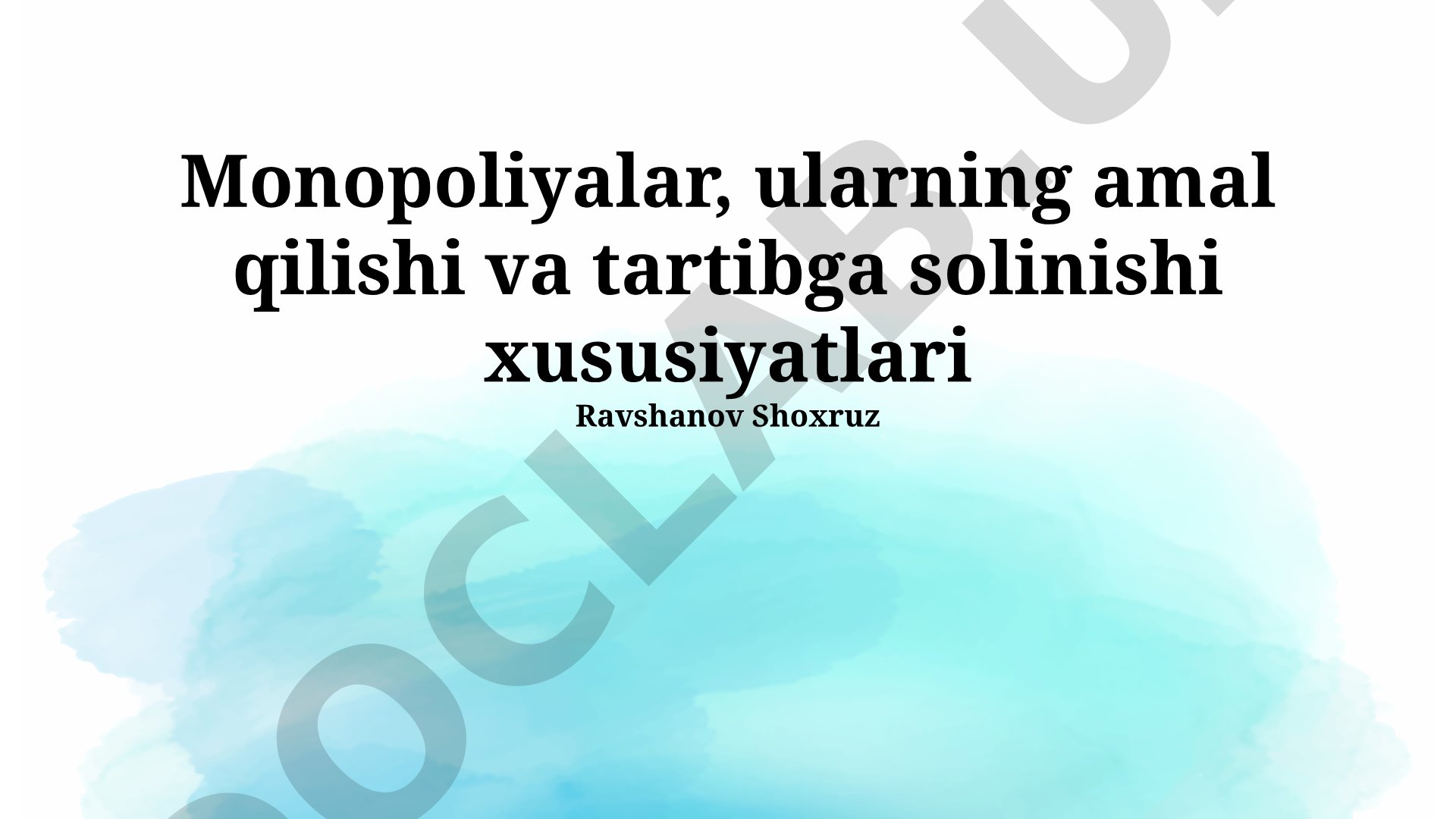 Monopoliyalar, ularning amal qilishi va tartibga solinishi xususiyatlari