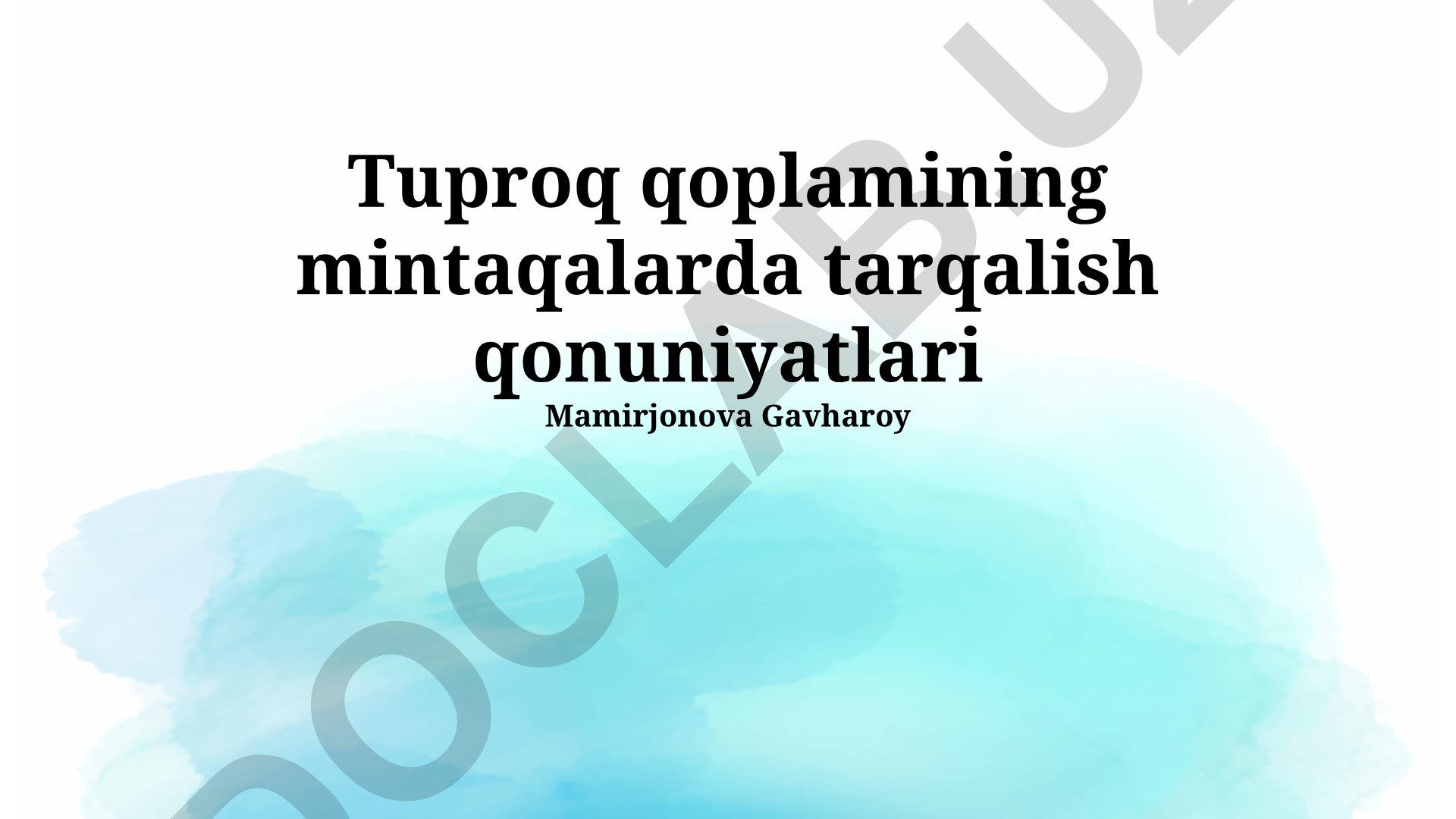 Tuproq qoplamining mintaqalarda tarqalish qonuniyatlari