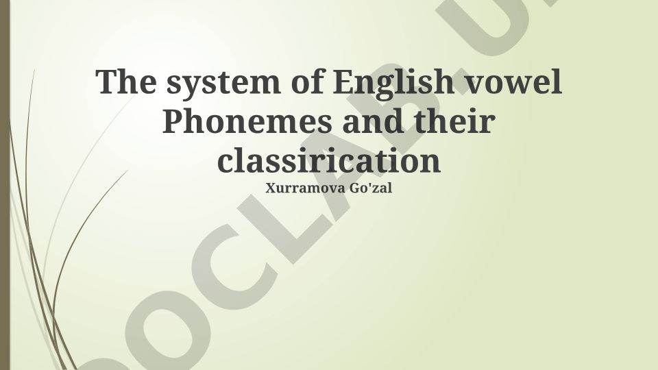 The system of English vowel Phonemes and their classification