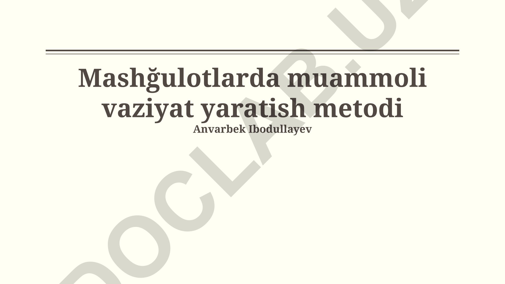 Mashğulotlarda muammoli vaziyat yaratish metodlari