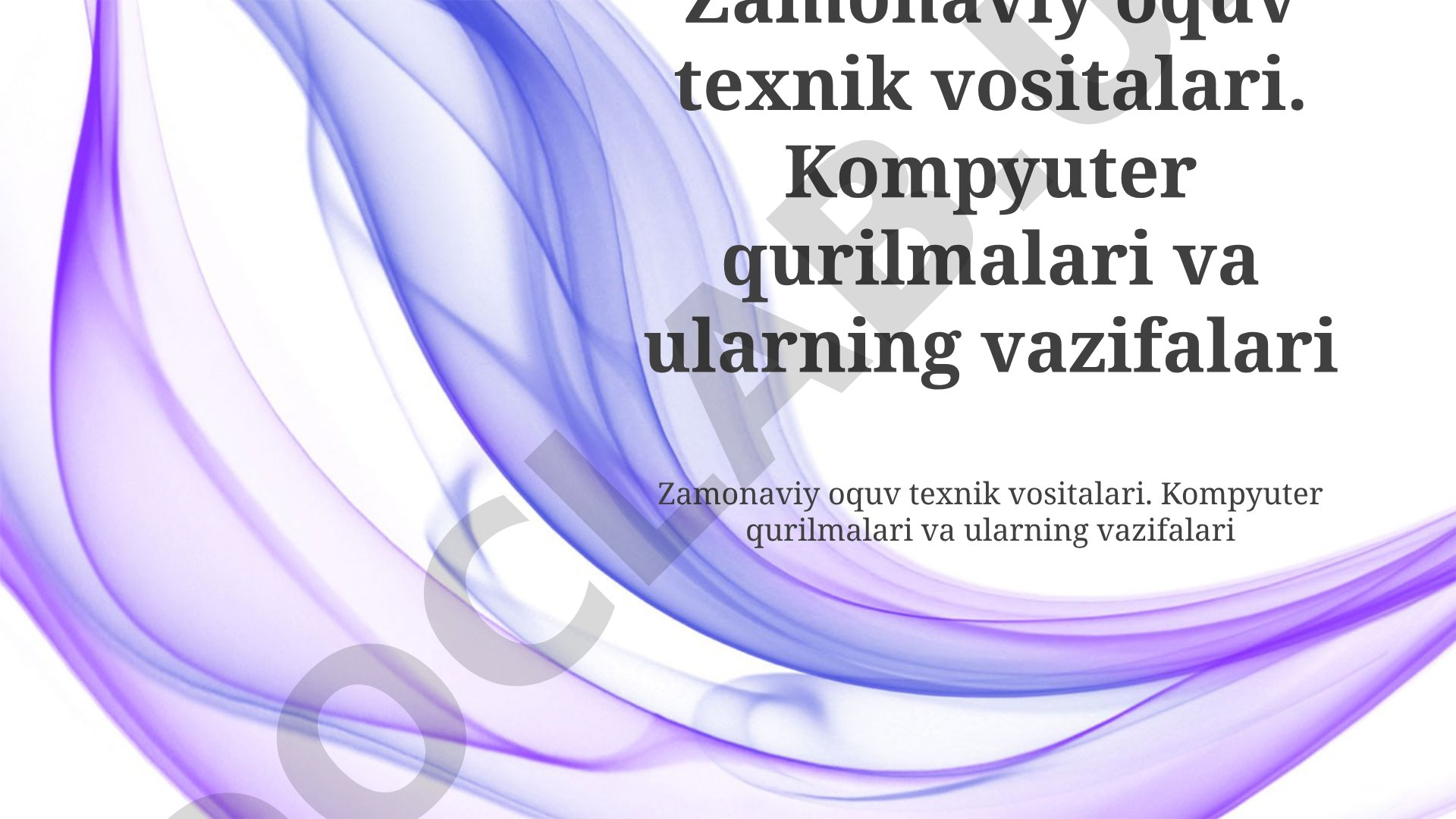 Zamonaviy o'quv texnik vositalari va kompyuter qurilmalari