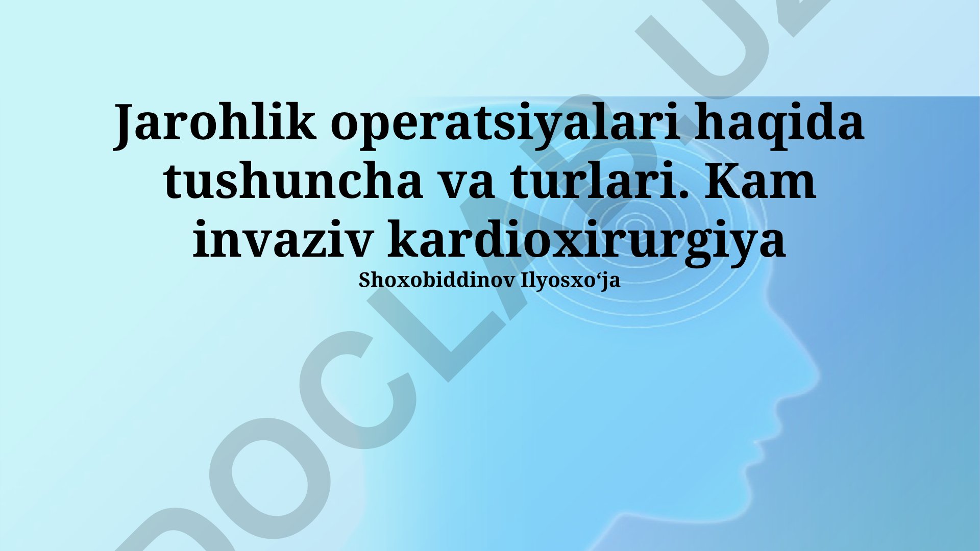 Yurak jarrohligi tushunchasi va turlari