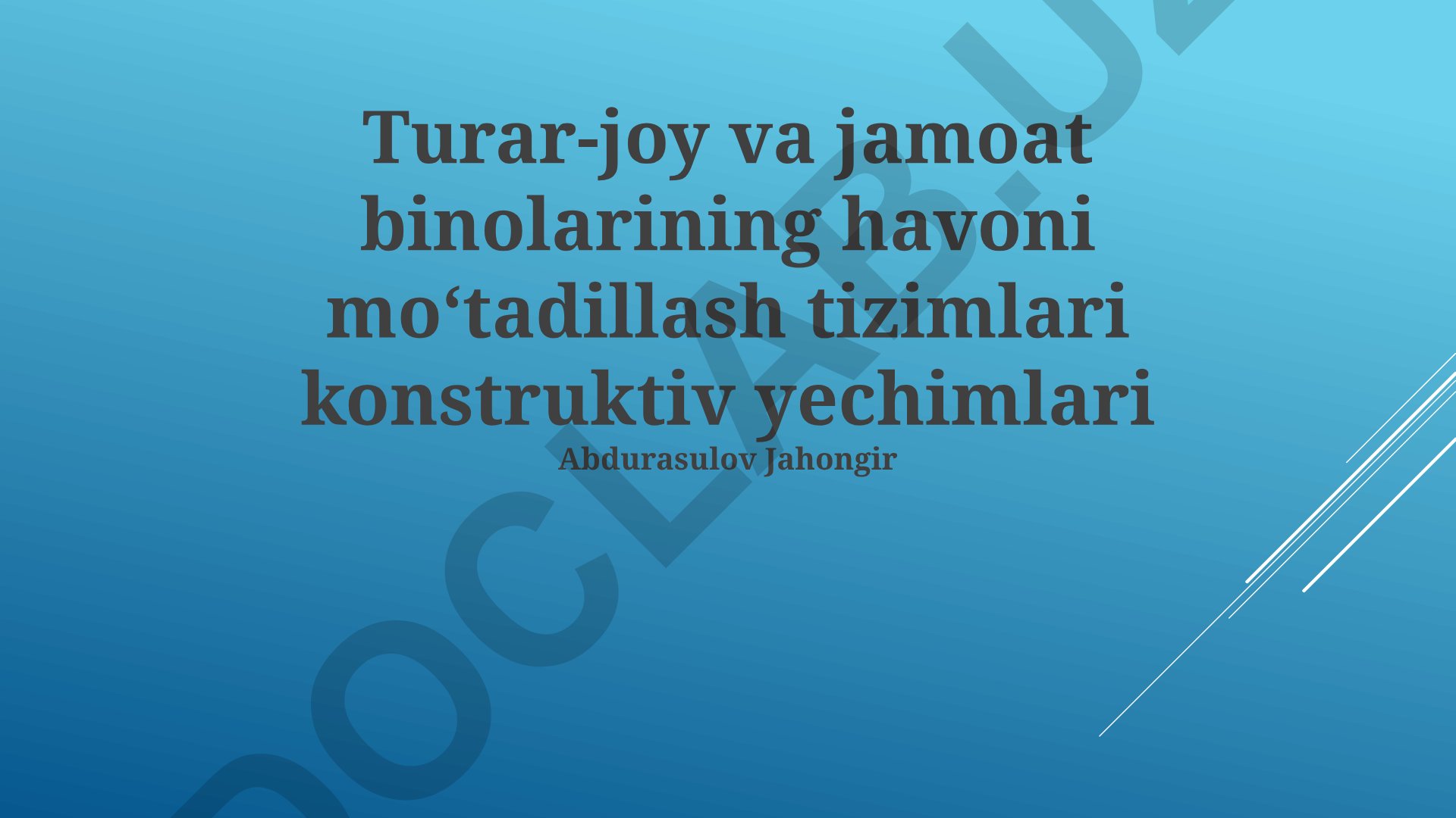 Turar-joy va jamoat binolarining havoni mo‘tadillash tizimlari konstruktiv yechimlari