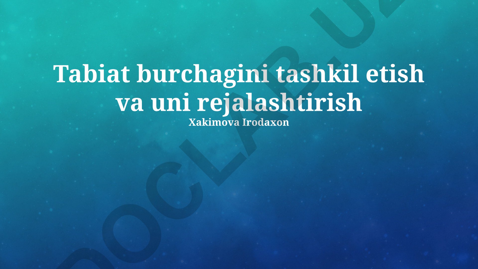 Tabiat burchagini tashkil etish va uni rejalashtirish