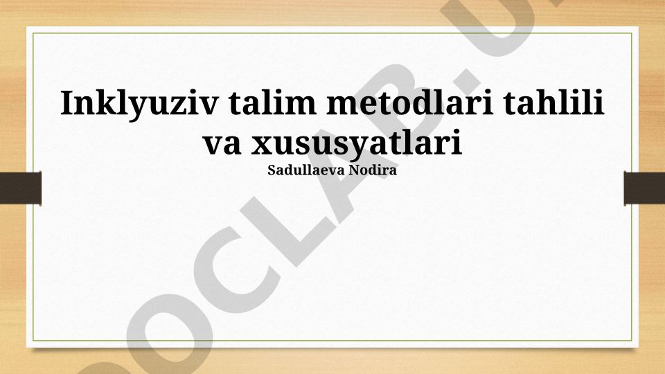 Inklyuziv talim metodlari tahlili va xususiyatlari