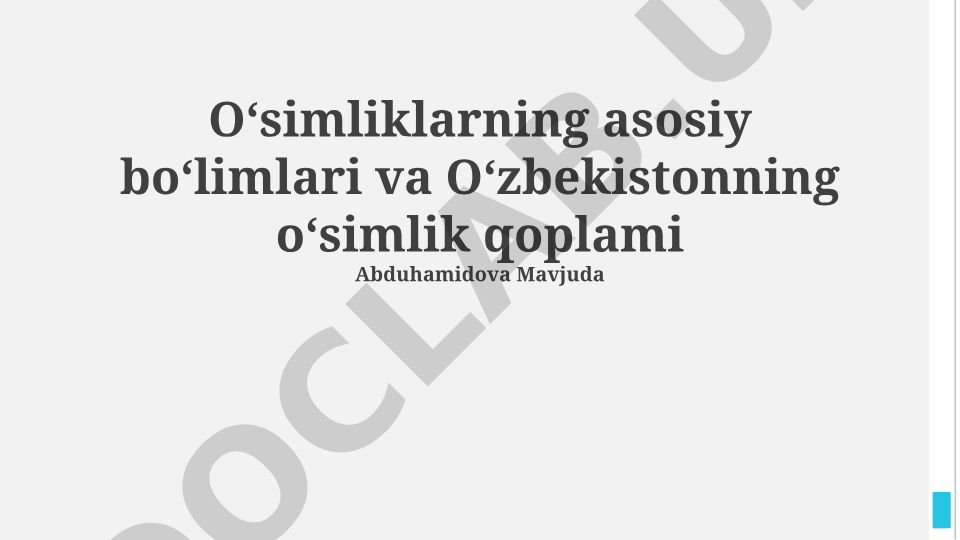 Oʻsimliklarning asosiy boʻlimlari va Oʻzbekistonning oʻsimlik qoplami
