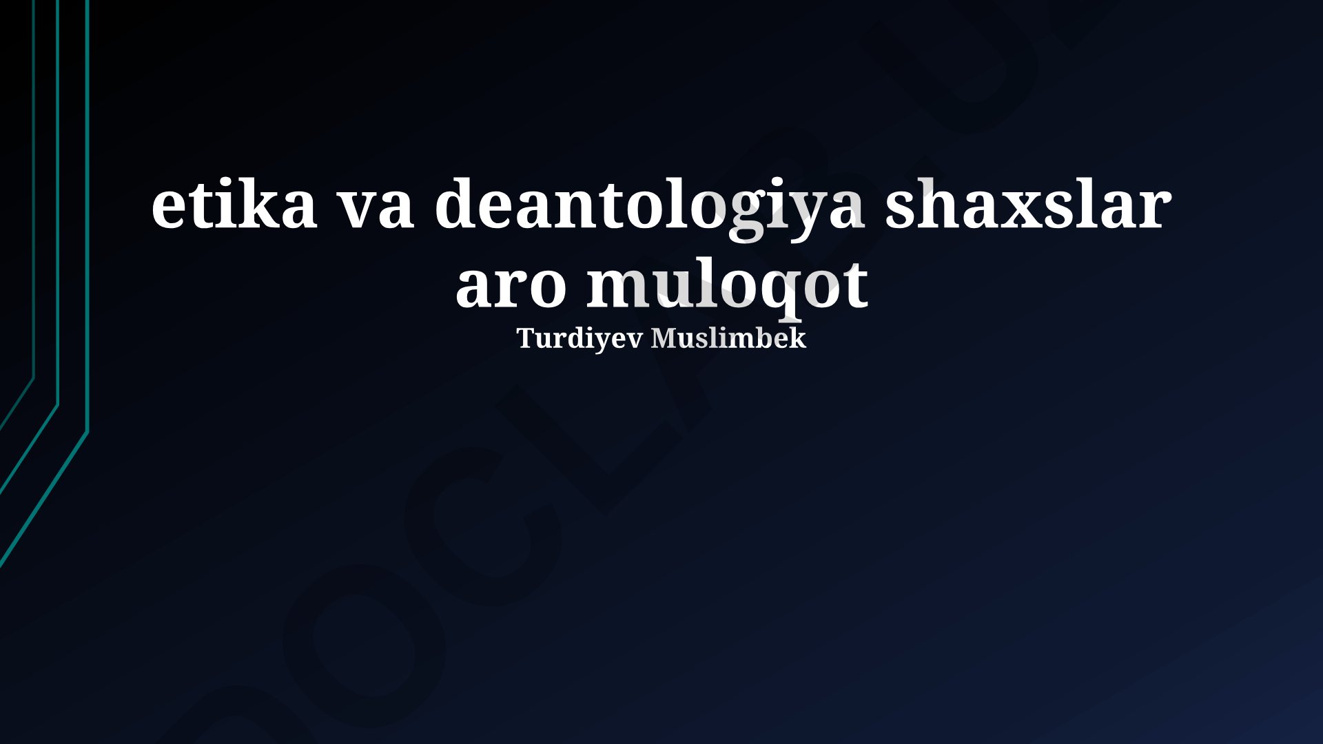 Deontologiya tamoyillari va shaxsiy muloqotda axloq normalari