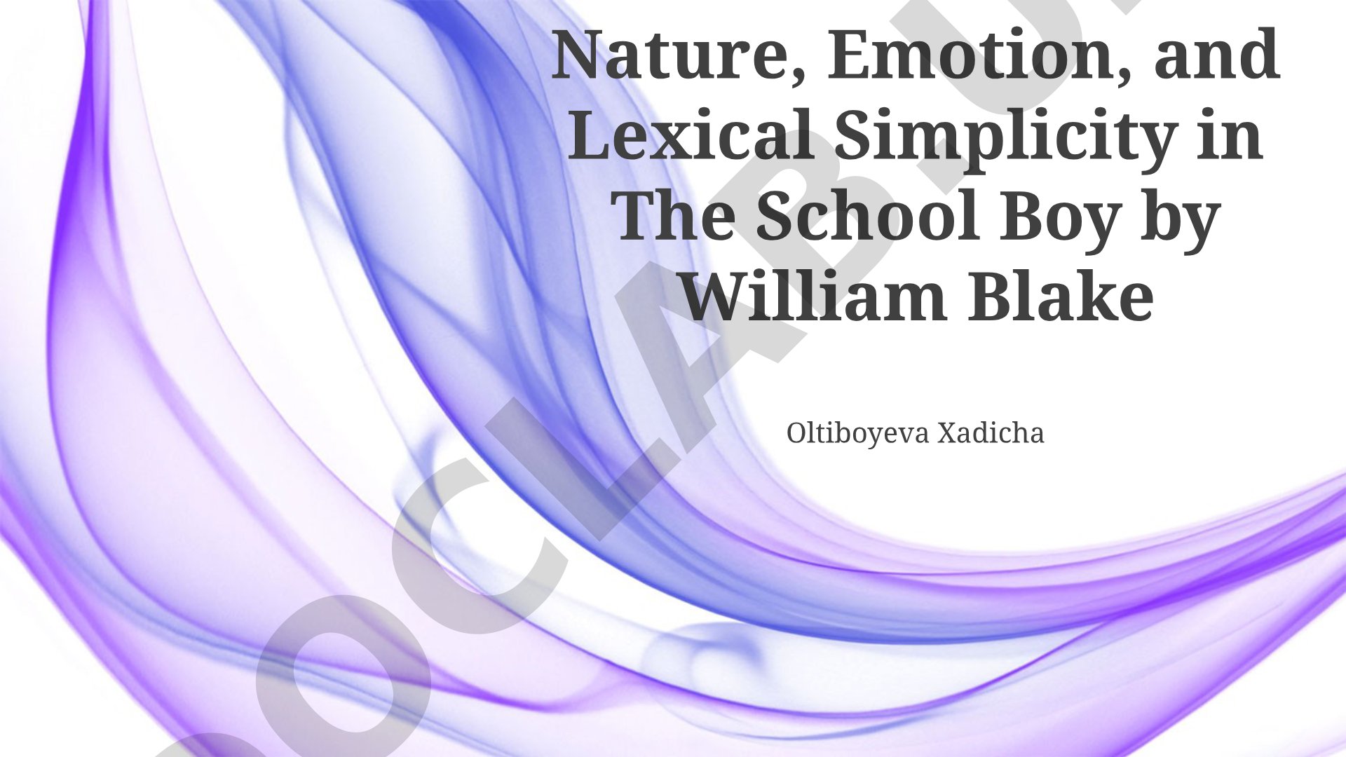 The School Boy by William Blake: Nature, Emotion, and Lexical Simplicity