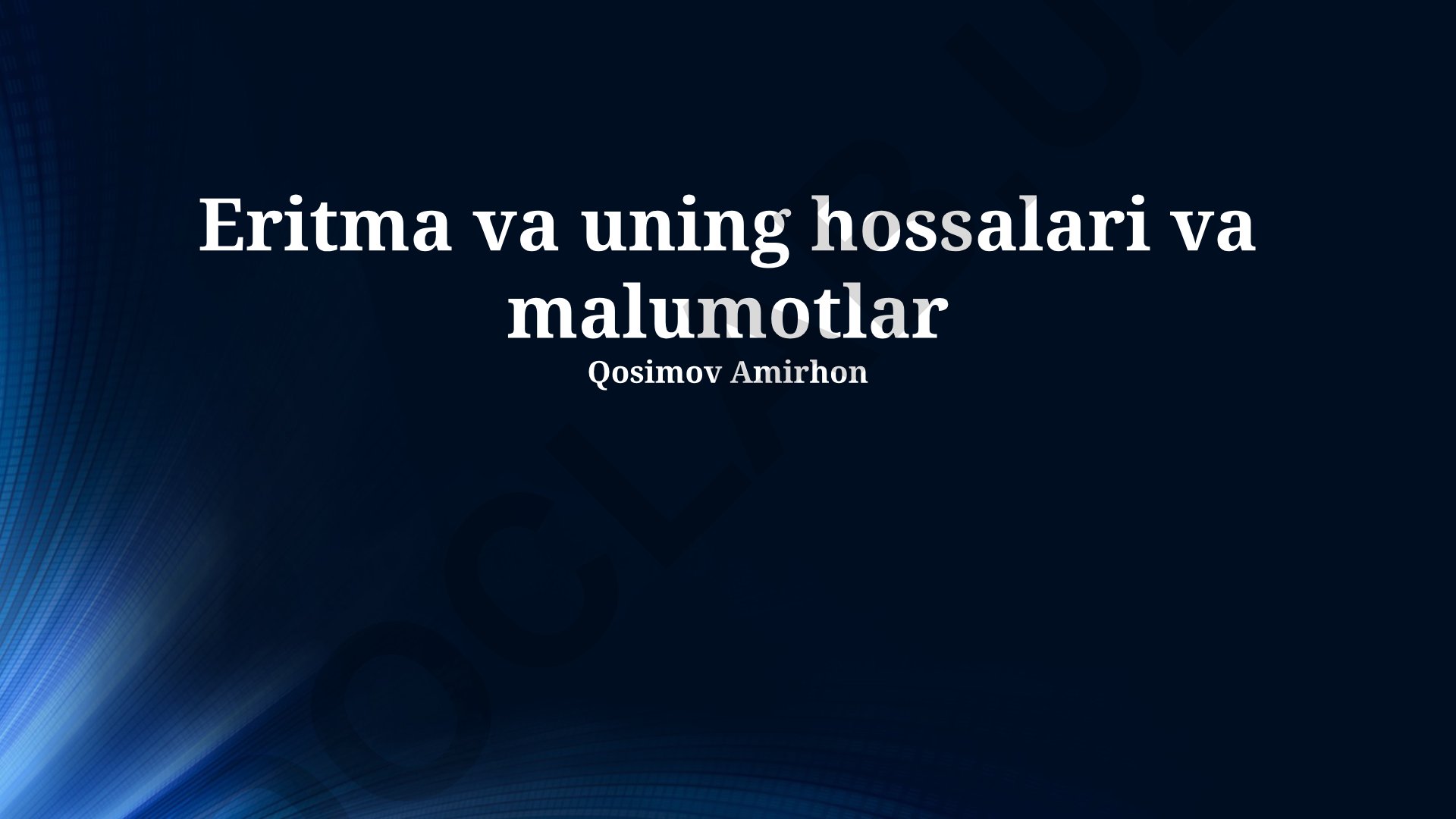 Eritma va uning xossalari
