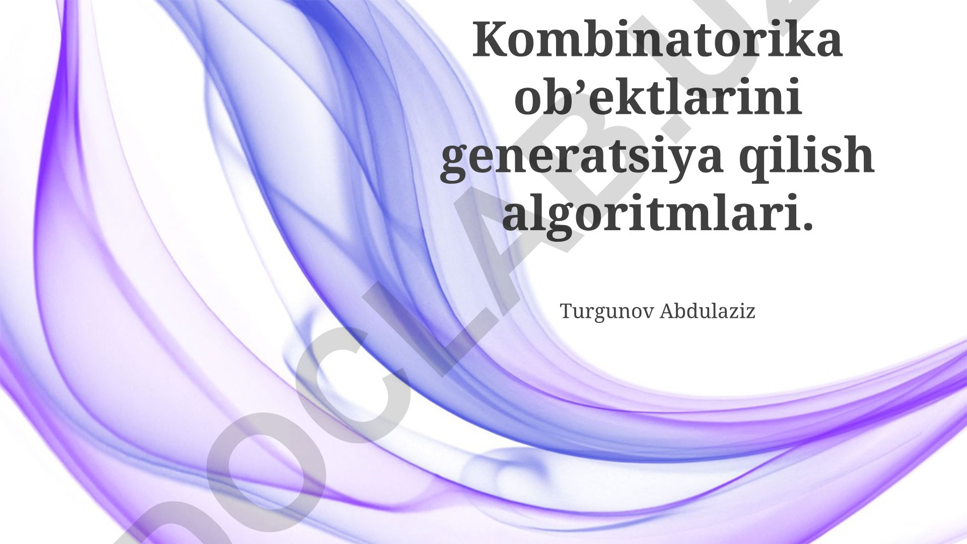Kombinatorika obʼektlarini generatsiya qilish algoritmlari