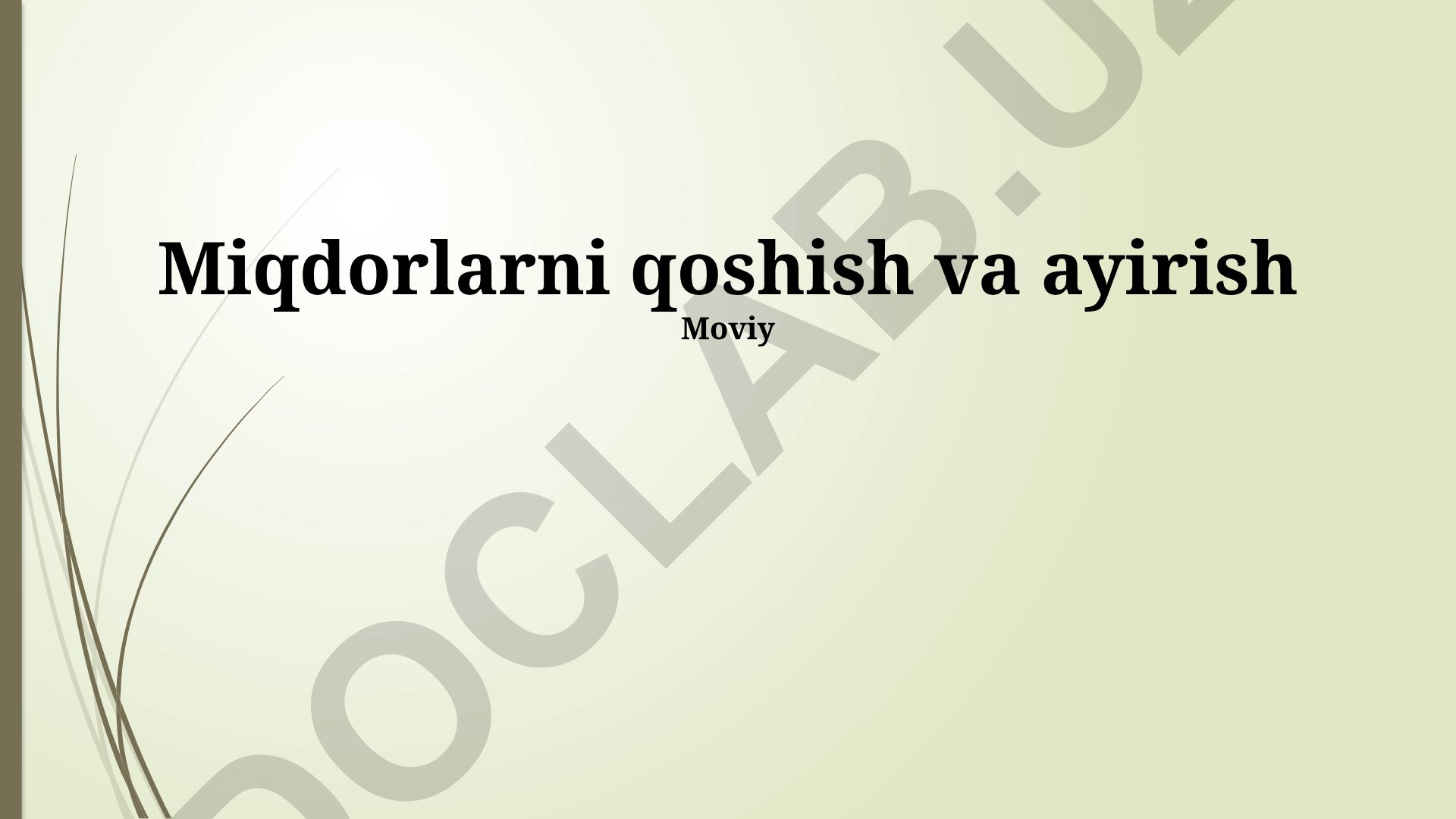 Miqdorlarni qo'shish va ayirish