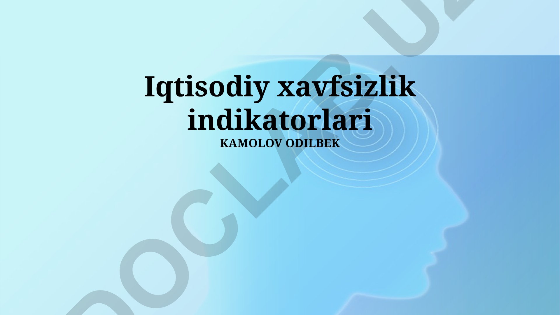 Iqtisodiy xavfsizlik indikatorlari va O'zbekistonda oziq-ovqat ta'minoti, sog'liqni saqlash va ta'lim holati