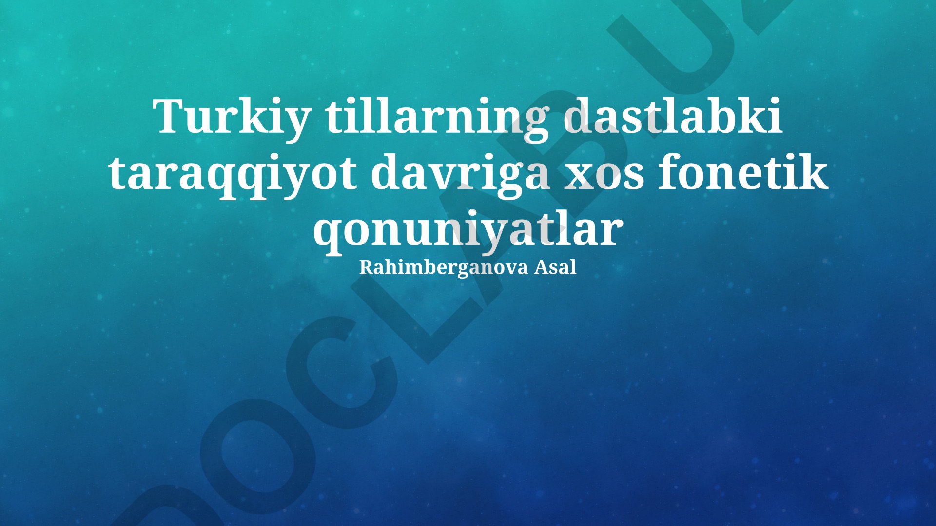 Turkiy tillarning dastlabki taraqqiyot davriga xos fonetik qonuniyatlar